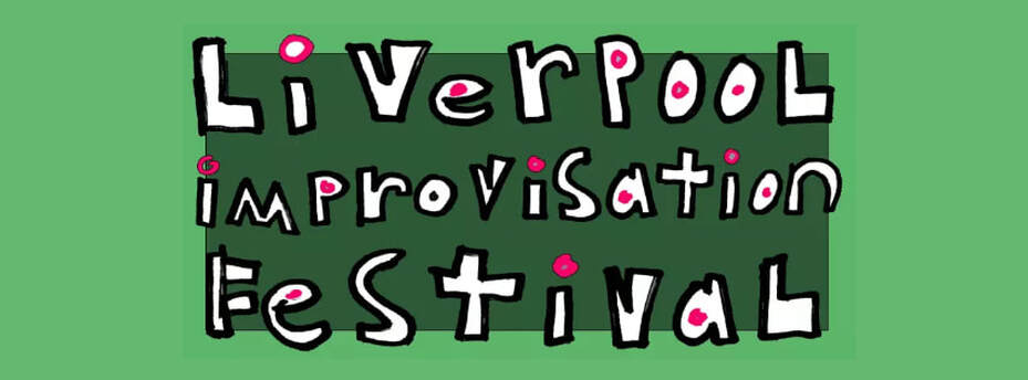 Liverpool Improvisation Festival 2025 – Unity Theatre
