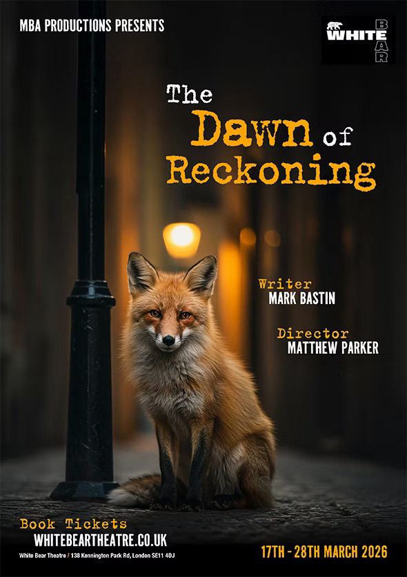 The Dawn of Reckoning – White Bear Theatre
