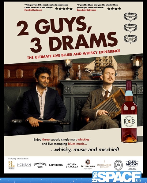 2 Guys, 3 Drams: The Ultimate Live Blues and Whiskey Experience – Big at theSpace Triplex